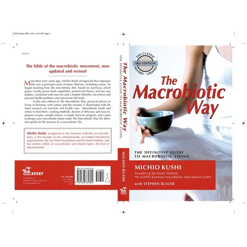 The Macrobiotic Way: The Complete Macrobiotic Lifestyle Book