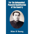 For the Independent, Peaceful Reunification of the Country