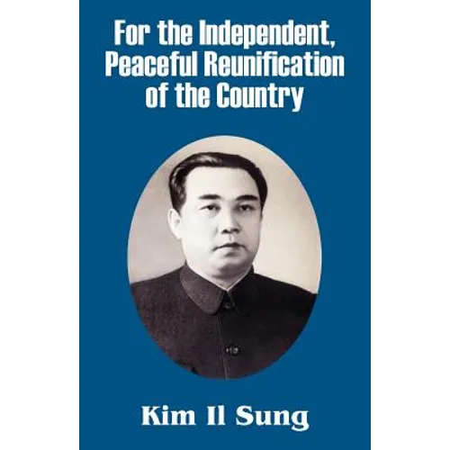 For the Independent, Peaceful Reunification of the Country