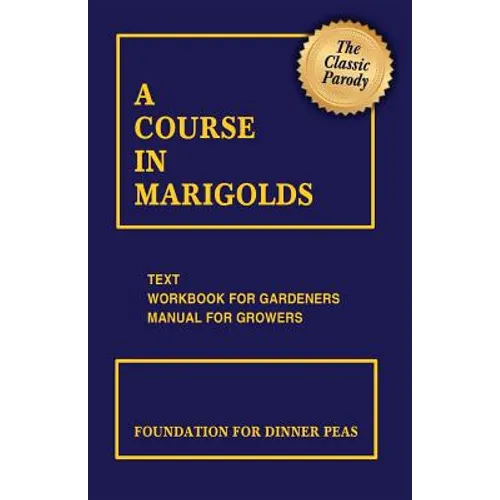 A Course in Marigolds