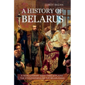 A History of Belarus