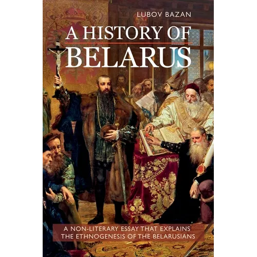A History of Belarus