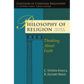 Philosophy of Religion: Thinking About Faith