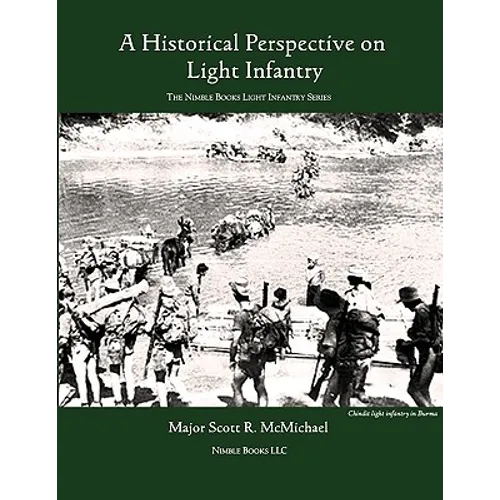 Light Infantry: A Historical Perspective