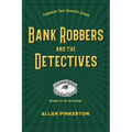 Bank Robbers and the Detectives