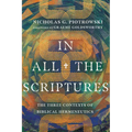 In All the Scriptures: The Three Contexts of Biblical Hermeneutics