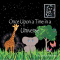 Once Upon a Time in a Universe