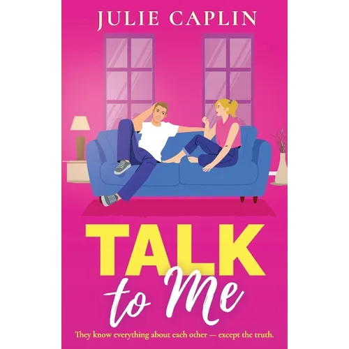 Talk to Me: An utterly irresistible, friends-to-lovers romance from the bestselling author