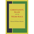 Christianity, Islam and the Negro Race