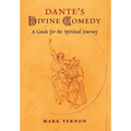 Dante's Divine Comedy: A Guide for the Spiritual Journey