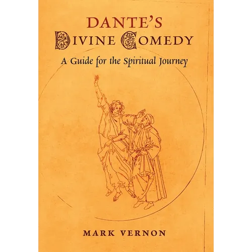 Dante's Divine Comedy: A Guide for the Spiritual Journey
