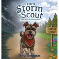From Storm to Scout: A Little Dog's Big Journey Home