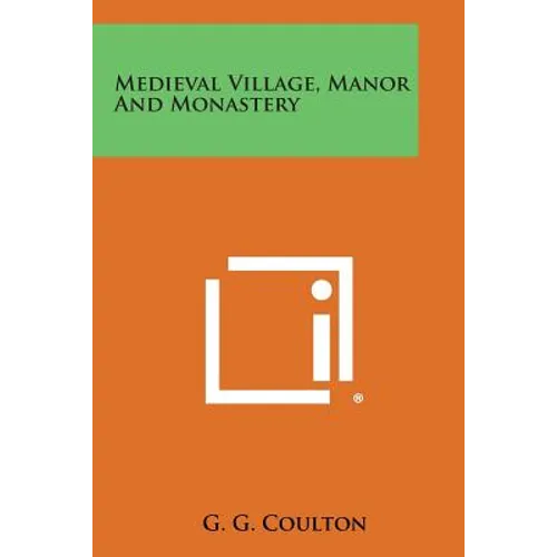 Medieval Village, Manor and Monastery