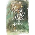 Stay With Me: A Waters of Time Novel