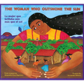 The Woman Who Outshone the Sun/La Mujer Que Brillaba Aun Mas Que El Sol: The Legend of Lucia Zenteno/La Leyenda de Lucia Zentgeno