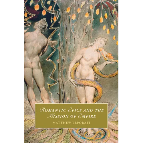 Romantic Epics and the Mission of Empire