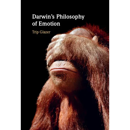 Darwin's Philosophy of Emotion