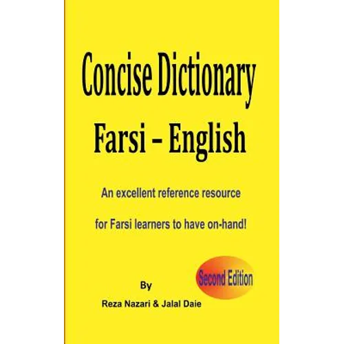 Farsi - English Concise Dictionary: An excellent reference resource for Farsi learners to have on-hand!