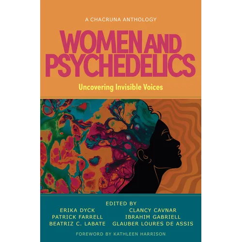 Women and Psychedelics: Uncovering Invisible Voices