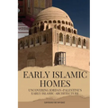 Early Islamic Homes
