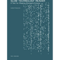 Slow Technology Reader: A Tool for Shaping Divergent Futures