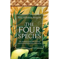 The Four Species: The Symbolism of the Lulav & Esrog and Intentions for the Lulav Movements