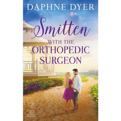 Smitten with the Orthopedic Surgeon