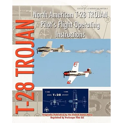 North American T-28 Trojan Pilot's Flight Operating Instructions