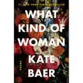 What Kind of Woman: Poems