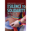 From Silence to Solidarity: The Fight for LGBTQ+ Rights
