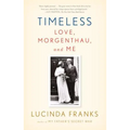 Timeless: Love, Morgenthau, and Me