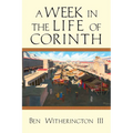 A Week in the Life of Corinth