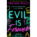 Evil Is Forever