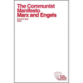 The Communist Manifesto: With Selections from the Eighteenth Brumaire of Louis Bonaparte and Capital by Karl Marx
