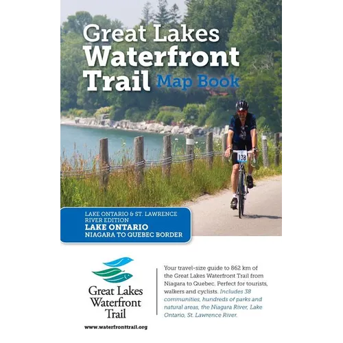 Great Lakes Waterfront Trail Map Book: Lake Ontario and St. Lawrence River Edition