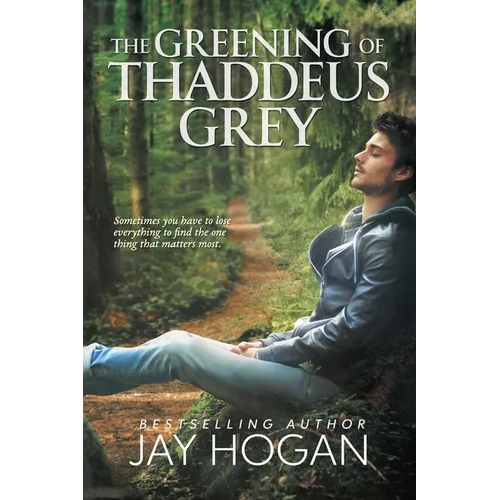 The Greening of Thaddeus Grey