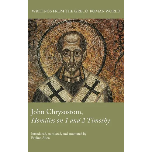 John Chrysostom, Homilies on 1 and 2 Timothy