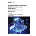 Explainable Artificial Intelligence (Xai) for Next Generation Cybersecurity: Concepts, Challenges and Applications