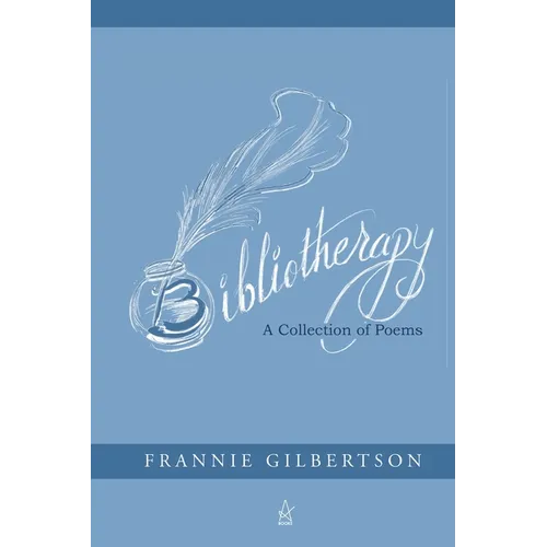 Bibliotherapy: A Collection of Poems