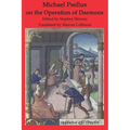 Michael Psellus on the Operation of Daemons: De Operatione Daemonum