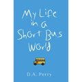 My Life in a Short Bus World