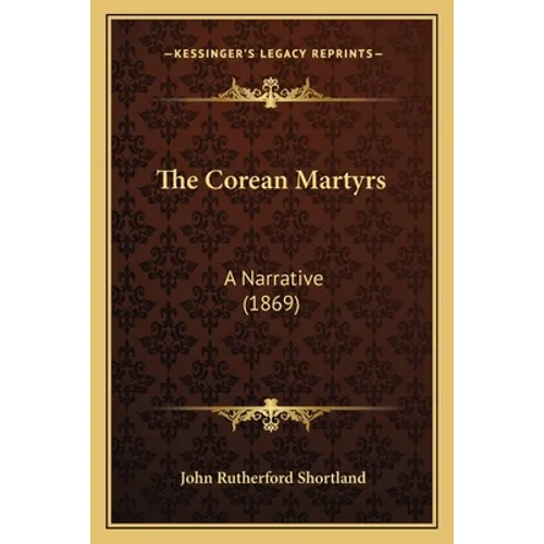 The Corean Martyrs: A Narrative (1869)