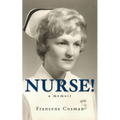 Nurse! A Memoir