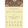 Journey Into Healing: Awakening the Wisdom Within You