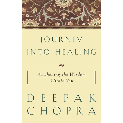 Journey Into Healing: Awakening the Wisdom Within You