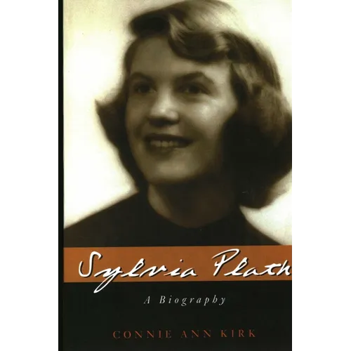 Sylvia Plath: A Biography