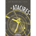 Atacires: Los relojes del cielo