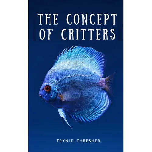 The Concept of Critters