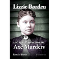 Lizzie Borden and the Massachusetts Axe Murders