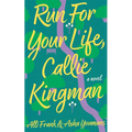 Run for Your Life, Callie Kingman